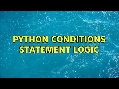 Python conditions statement logic (2 Solutions!!)