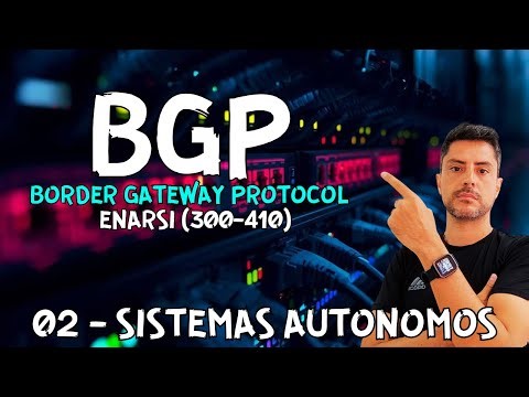BGP (Border Gateway Protocol) #02 | Sistemas Autonomos