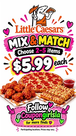🍕👀 Little Caesars fans, look what’s $5.99! Mix & Match is here. Choose 2–5 eligible items for $5.99 each at participating locations. Which one are you picking first? 👀 Follow @Coupongirlsla for more finds! 💗💚 Prices and participating locations may vary. #LittleCaesars #FoodDeals #MixAndMatch #Coupongirlsla
