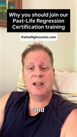 Why you should join our Past-Life Regression Certification Training. Https://pathoflightcenter.com