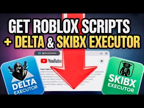 How to Get Roblox Scripts + Delta Executor & SKIBX Executor [APK / IPA Files] 🔥2026