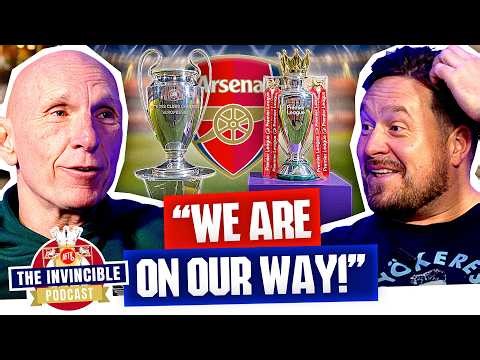 ARSENAL ARE COMING FOR EVERYTHING! | The Invincible Podcast