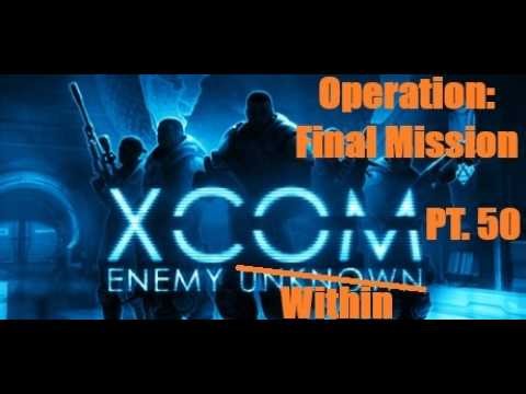 XCOM: Enemy Within - Operation Final Mission