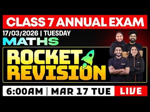 CLASS 7 Annual EXAM 17/03/2026 Tuesday|Maths Rocket Rivision (set 1) | EDUPORT