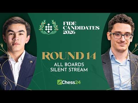 FIDE Candidates 2026: OPEN SECTION | ALL BOARDS: BIRD'S EYE VIEW | FINAL Rd 14