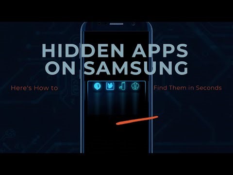 Hidden Apps on Samsung - Hereâ€™s How to Find Them in Seconds.