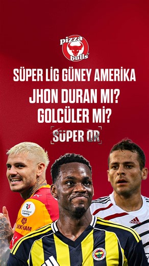 John Duran ve Süper Lig'in Güney Amerikalıları