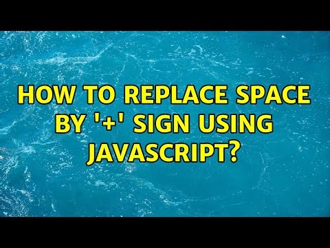 How To replace Space by '+' sign using javascript? (3 Solutions!!)