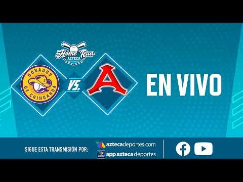 EN VIVO: Dorados de Chihuahua vs Acereros de Monclova, | Home Run Azteca | LMB 2026