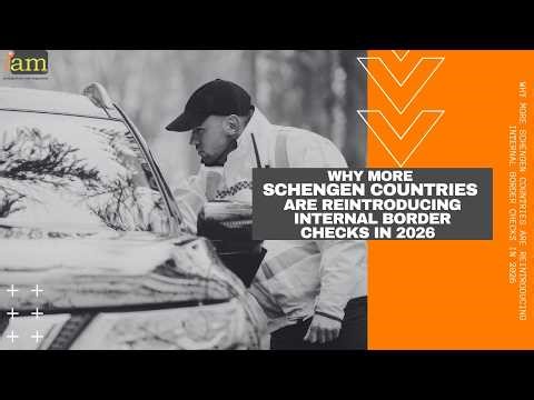 Why More Schengen Countries Are Reintroducing Internal Border Checks in 2026