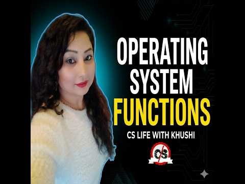 FUNCTIONS OF OPERATING SYSTEM (Lecture 2)