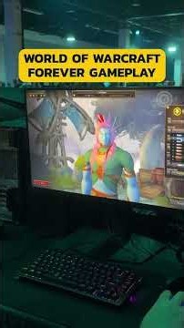 World Of Warcraft Forever GAMEPLAY