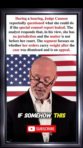 Judge Cannon’s Jurisdiction Questioned Over Jack Smith Report Leak