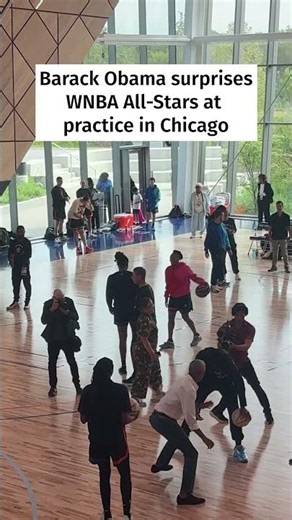 Barack Obama surprises WNBA All-Stars at practice in Chicago