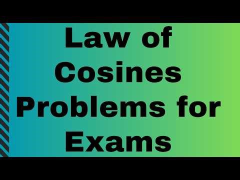 Law of Cosines Problems for Exams | SAT, ACT, College Algebra Prep