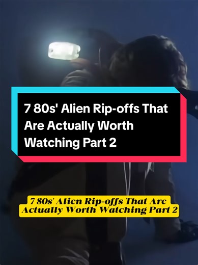 7 80s' Alien Rip-offs That Are Actually Worth Watching Part 2#actor #longervideos #movie