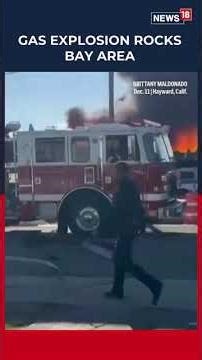 A Gas Explosion Sparked A Major Fire In San Francisco Bay Area, Destroying At Least One Home | N18G