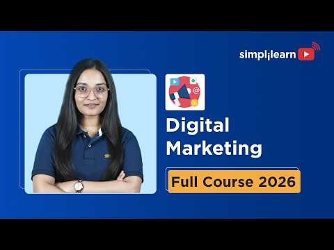 Digital Marketing Full Course 2026 [FREE] | Digital Marketing Tutorial For Beginners | Simplilearn