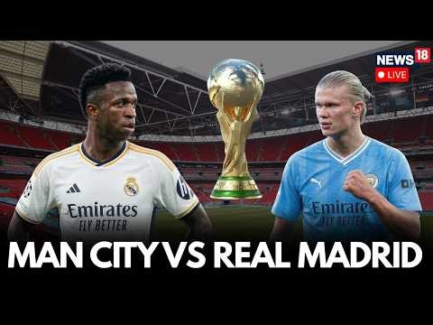 Real Madrid Vs Manchester City LIVE: UEFA Champions League | Kylian Mbappe Vs Haaland | UCL | N18G