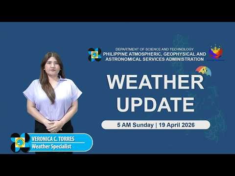 Public Weather Forecast issued at 5:00 PM | April 19, 2026 - Sunday