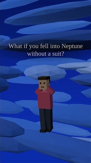 What if you fell into Neptune without a suit?