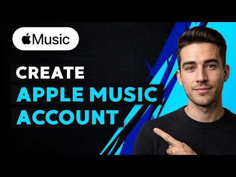 How to Create Apple Music Account [2026 Full Guide]