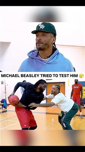 Michael Beasley tried tested Him. Got straight to it. 🔥