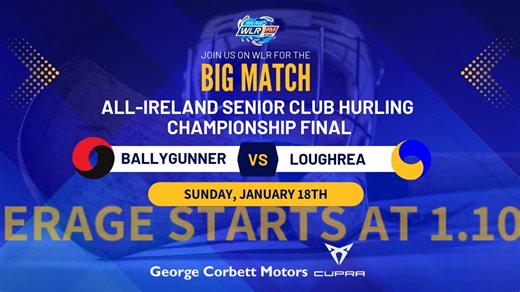 Join us LIVE from Croke Park for the George Corbett Motors Cupra Big Match 🏟️ 🔥 Ballygunner vs Loughrea 🏆 All-Ireland Senior Club Hurling Championship Final 🎙️ Kieran O'Connor & Andy Maloney will have all the action ⏰ Live from 1.10 pm 📻 #ListenIn 👉 www.wlrfm.com | WLR FM
