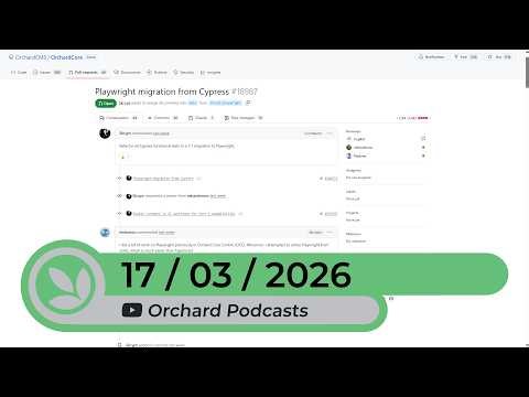 Orchard Podcast: 17th of March, 2026
