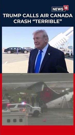 Trump Calls Air Canada-LaGuardia Crash “Terrible,” Suggests Pilot Error | Watch Now | N18S