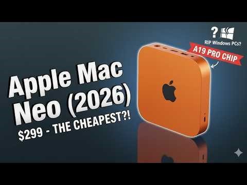 Apple’s $299 Mac Neo (2026) – The CHEAPEST Mac Ever?! RIP Windows PCs