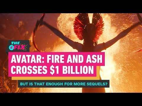 Avatar: Fire and Ash Makes $1 Billion, But That May Not Be Enough - IGN The Fix: Entertainment