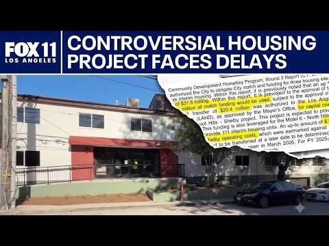 Controversial homeless housing project faces delays