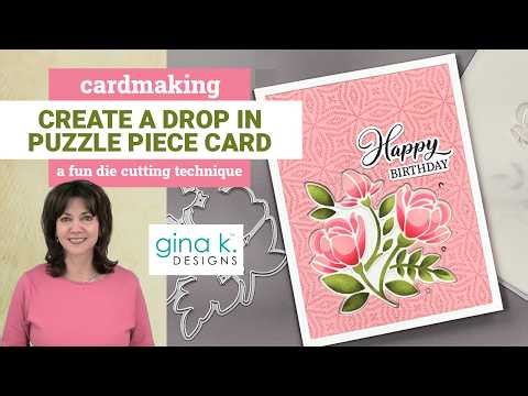 Create a Drop In Puzzle Piece Card- A Die Cutting Technique!