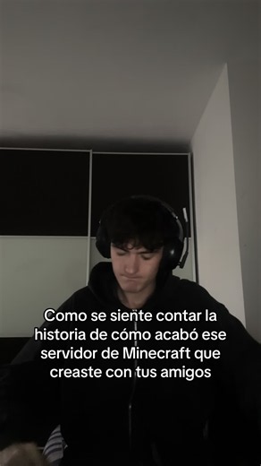 Cómo se siente contar la historia de cómo acabó ese servidor de Minecraft