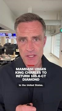 Mamdani urges King Charles to return 105.6-ct diamond