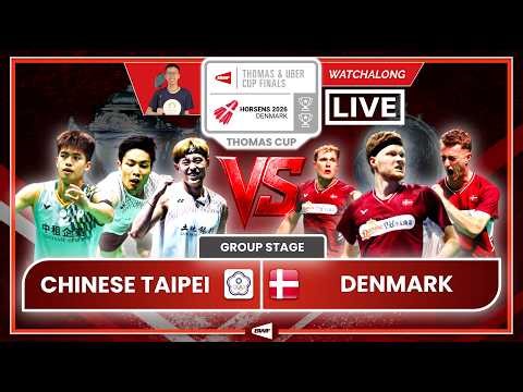 CHINESE TAIPEI 🇹🇼 vs. DENMARK 🇩🇰 LIVE! (M1) BWF THOMAS CUP 26' GS | Darence's Watchalong