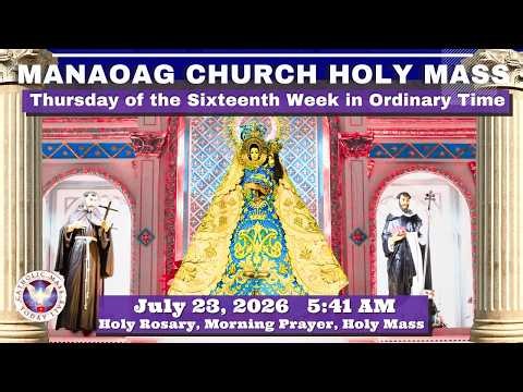 CATHOLIC MASS OUR LADY OF MANAOAG CHURCH LIVE MASS TODAY JULY 23, 2026 a.m. Holy Rosary
