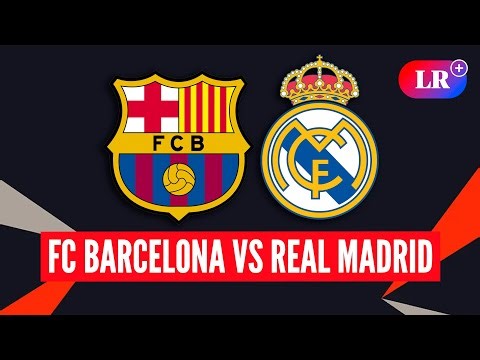 BARCELONA vs. REAL MADRID: fecha, hora y canal | #LR
