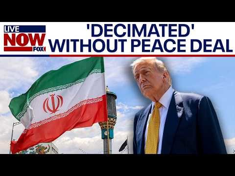 Iran war latest: Trump warns Iran will be 'decimated' without peace deal