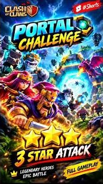🔥PORTAL CHALLENGE DESTROYED! 💥 PERFECT 3-STAR ATTACK 😈| Clash of Clans