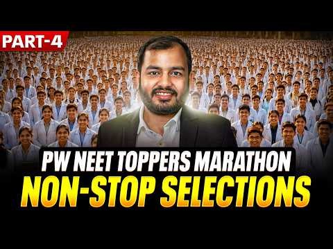 PW NEET Toppers Marathon🔥 - Non-Stop🛑 || Part -4 ||