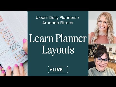 Planner Layout Live Workshop | Guide to Monthly + Weekly Layouts with Amanda Fitterer and bloom