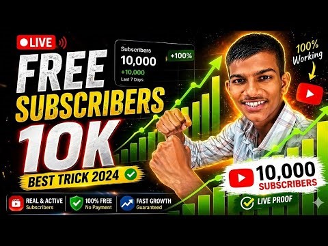 🔴FREE 10,000 YouTube Subscribers 😱 | 100% Working Trick 2024 (Live Proof)