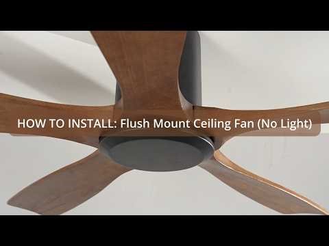 How to Install a 60" Ceiling Fan (No Light) | Flush Mount & Large Room Airflow