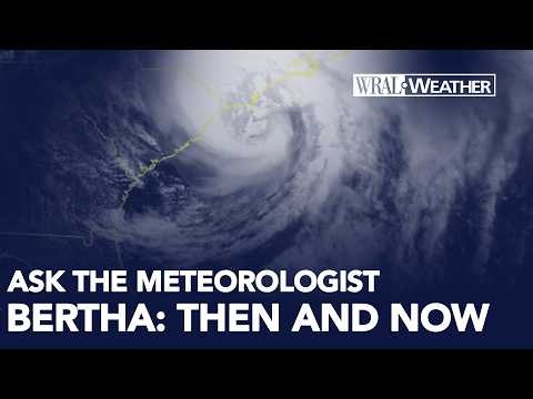 Hurricane Bertha: Comparing the 1996 storm to what we could see this week