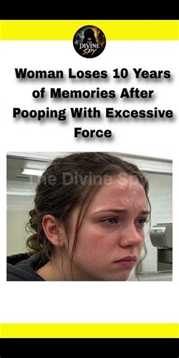 Woman Loses 10 Years of Memories After a Forceful Poop 😳