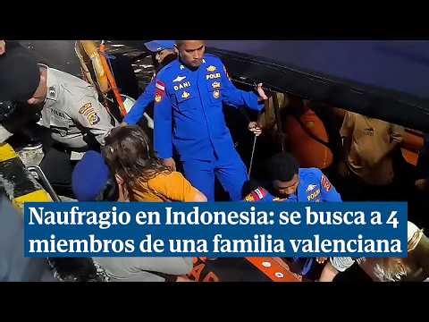 Se busca a cuatro miembros de una familia valenciana desaparecidos tras un naufragio en Indonesia