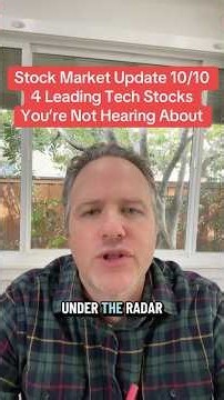 Stock Market Update 10/10 4 Leading Tech Stocks You’re Not Hearing About