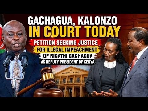 COURT SHOWDOWN! GACHAGUA, KALONZO FIGHT BACK AGAINST IMPEACHMENT